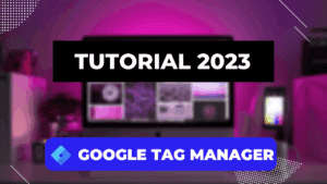 Google Tag Manager – Tutorial