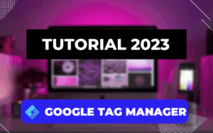 Imagen con ordenador desenfocado de fondo y el texto 'Tutorial 2023 Google Tag Manager'